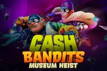 Cash bandits museum heist pokie