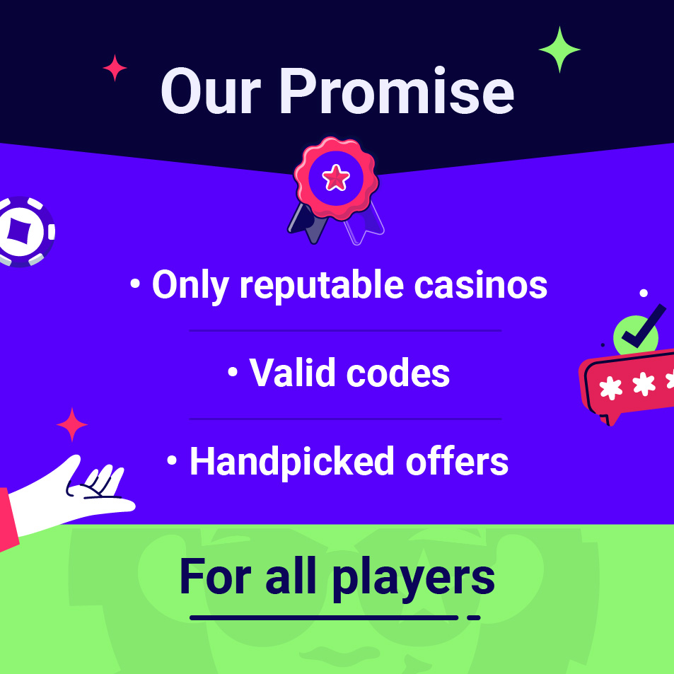 Finding You the Best Bonuses - Our Promise